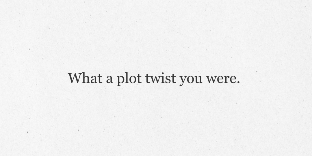 plot twist